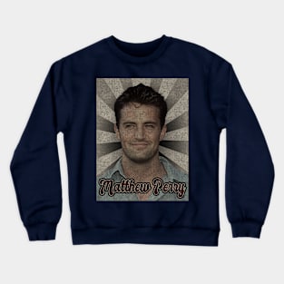 Matthew Perry Classic Crewneck Sweatshirt